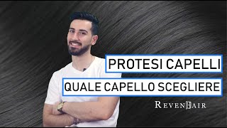 Quale capello scegliere in una Protesi di Capelli
