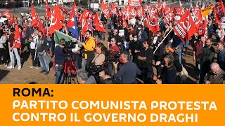 #Roma: Partito Comunista protesta contro il governo Draghi