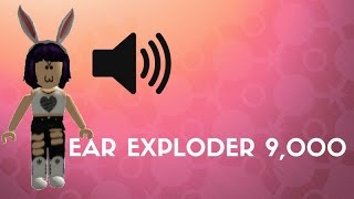 EAR EXPLODER 9000!! | Roblox | Celest Sniper |