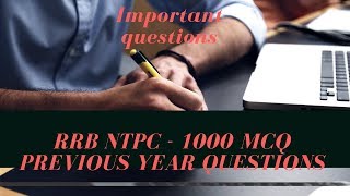 RRB NTPC _ previous year questions 1000 Mcq part 1