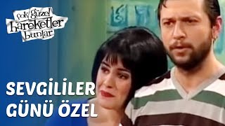 Çok Güzel Hareketler Bunlar - Sevgililer Günü Özel