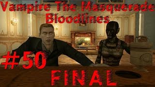 FINAL LaCroix Ending [смерть Минг Жао!] Vampire: The Masquerade - Bloodlines #50 (носферату)