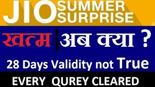 JIO Summer Offer Ended | 28 Days Validity not True | Every Qurey Cleared |