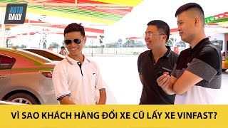 Vì sao khách hàng đổi xe cũ lấy xe mới VinFast?

