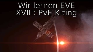 Wir Lernen EVE #018 - Fitting: Caldari PvE-Fregatten / Grundlagen: PvE Kiting [DE]