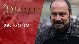 Diriliş "Ertuğrul" 86. Bölüm