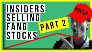 Insiders Selling Billions of FANG Stocks RIGHT NOW! Find Out Who’s Buying and Selling!