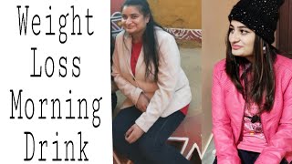 Morning weight loss drink for winter/ best weight loss morning drink/ morning drink for weight loss