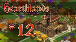 Let's Play Hearthlands - 12