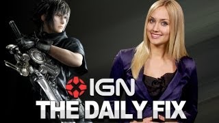 Final Fantasy Versus XIII is NOT Cancelled & Blizzard Fixes Diablo 3 - IGN Daily Fix 07.24.12