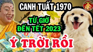 Thần Tài Hộ Mệnh Canh Tuất 1970 Gánh Lộc Về Nhà Tiền Cất Đầy Kho Từ Nay Đến Tết 2023 Âm Lịch