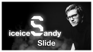 ? 5 ? iceiceSandy - SLIDE ? Original mix ? Tech House ? Трек собственного сочинения ?
