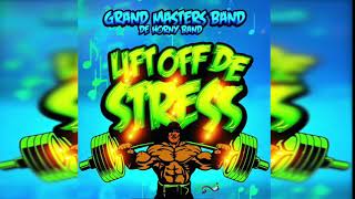 Grand Masters Band 2019-20 Lift Off the Stress- Party Mix