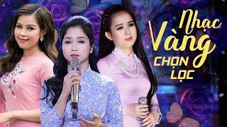 Liên Khúc Nhạc Trữ Tình Bolero - Những Ca Khúc Nhạc Vàng Trữ Tình Hay Nhất 2019