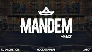 Hooligan Hefs, DJ Discretion - Mandem (Remix) ft. Jaecy