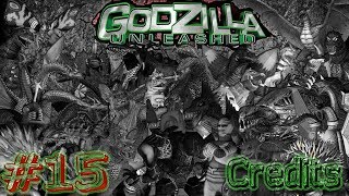Godzilla: Unleashed (Credits) ~ Episode #15 |FINALE|