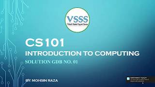 SOLUTION GDB NO 1 (CS101 – Introduction to Computing) Spring 2018