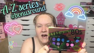 A-Z series | #bonusround | Collab w/ The Ladies