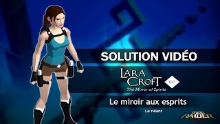 Lara Croft GO : The Mirror of Spirits - Le miroir aux esprits - #11 - Le néant