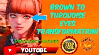 Brown to Amazing Turquoise Eyes Transformation BIOKINESIS Subliminal Hypnosis -Change Your Eye Color