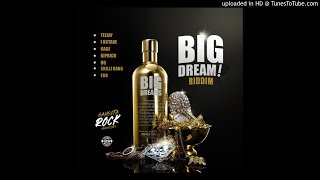 Big Dream Riddim Mix (Full, Feb 2019) Feat. Teejay, I-Octane, Kiprich, Gage, QQ, Ego, Skilli Bang.