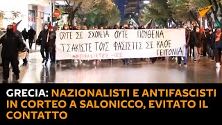 #Grecia: nazionalisti e antifascisti in corteo a Salonicco, evitato il contatto