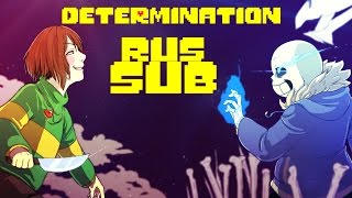 Determination - Undertale Parody (Parody of Irresistible - Fall Out Boy) [RUS SUB]