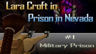 [TRLE] Tomb Raider: Lara Croft in Prison in Nevada - Military Prison | Level 1