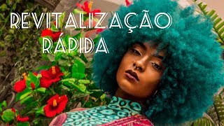 REVITALIZAÇÃO RÁPIDA E FÁCIL | Por Kenya Borges