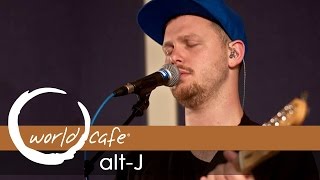 alt-J - "Left Hand Free" (Recorded Live for World Cafe)