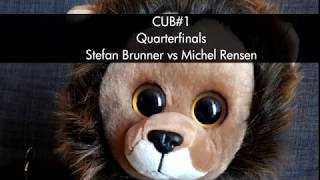 CUB#1 Quarterfinals   Stefan Brunner vs Michel Rensen