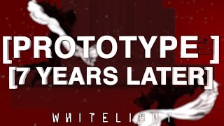 PROTOTYPE 2: 7 Years Later