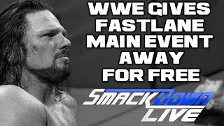 WWE Smackdown Live 3/6/18 Full Show Review & Results: SMACKDOWN GIVES AWAY WWE FASTLANE MAIN EVENT