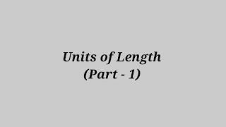 Units of Length - (Part-1) || Light year, League, Hand, Fathom, Chain, Cubit, Angstrom etcc