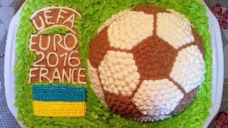 Торт EURO 2016 / Торт Футбольный Мяч / Fußball Torte / Soccer Cake / Football Cake / МК