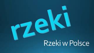 Rzeki w Polsce - nazwy i ich długości