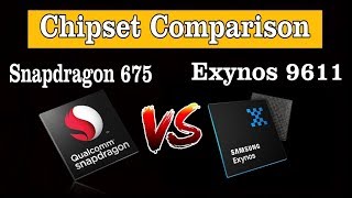 Snapdragon 675 Vs Exynos 9611   I  Chipset Comparison  I Processor Gyan   I