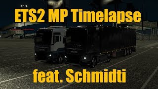 ETS2 MP Timelapse feat. Schmidti | 2x MAN TGX EURO 6 | HD