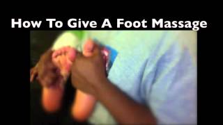 How To Give A Foot Massage