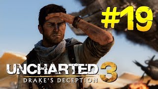 Uncharted 3: Drake’s Deception - ПУСТЫНЯ РУБ-эль-Хали #19