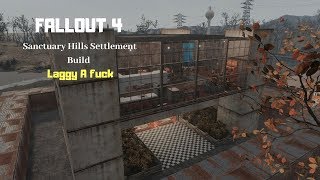 Fallout 4 Sanctuary Hills In Progress Build With mods / Laggy A fuck