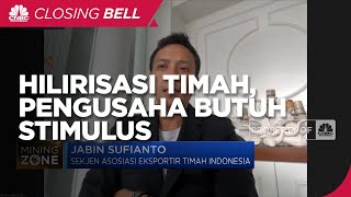 Hilirisasi Timah, Pengusaha Butuh Stimulus & Kepastian Aturan