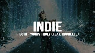 Hibshi - Yours Truly (feat. Rochelle)