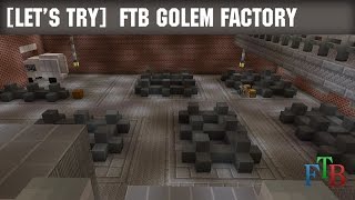 [Let's try] FTB Golem Factory (RU)