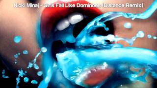Nicki Minaj - Girls Fall Like Dominoes (Distance Remix) [HQ] [Lyrics+]
