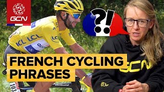 GCN’s Essential French Cycling Phrases Vol. 1 | Tour de France 2018