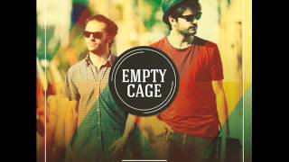 Empty Cage - Gos Fosc