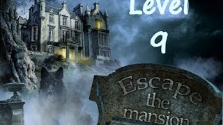 Escape The Mansion Walkthrough Cheat Tutorial Level 9
