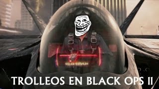 3º Episodio ´´Más Trolleos en Black Ops 2´´