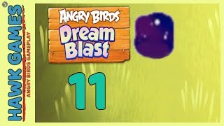 Angry Birds Dream Blast Level 11 - Walkthrough, No Boosters